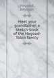 Meet your grandfather, a sketch-book of the Hagood-Tobin family, Hagood, Johnson 