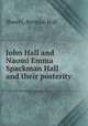 John Hall and Naomi Emma Spackman Hall and their posterity, Sheets, Bernice Hall 