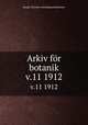 Arkiv fr botanik. v.11 1912, Kungl. Svenska vetenskapsakademien 