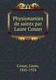 Physionamies de saints par Laure Conan, Conan, Laure, 1845-1924 