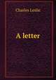 A letter, Charles Leslie 