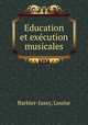 Education et excution musicales, Barbier-Jussy, Louise 