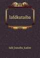 lafdkutaiba, lafd_kutaiba_kadim 