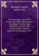 Two sermons : preach`d before the Right Worshipful the Mayor . of the City of Bristol, on the fifth of November and the thirtieth of January, 1729 ., Reynell, Carew, 1698-1745 