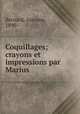 Coquillages; crayons et impressions par Marius, Bernard, Antoine, 1890- 