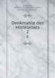 Denkmahle des Mittelalters. 2, Hattemer, Heinrich,Kero,Notker, Labeo, ca. 950-1022,Ratpert 