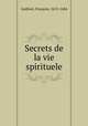 Secrets de la vie spirituele, 