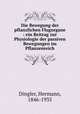Die Bewegung der pflanzlichen Flugorgane : ein Beitrag zur Physiologie der passiven Bewegungen im Pflanzenreich, Dingler, Hermann, 1846-1935 