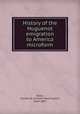 History of the Huguenot emigration to America microform, Baird, Charles W. (Charles Washington), 1828-1887 