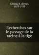 Recherches sur le passage de la racine la tige, 