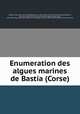 Enumeration des algues marines de Bastia (Corse), 