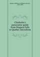 Chisholm`s panoramic guide from Niagara Falls to Quebec microform, Hunter, William S. (William Stewart), 1823-1894 
