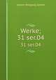Werke;. 31 ser.04, Johann Wolfgang Goethe 