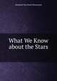 What We Know about the Stars ., Abraham Van Doren Honeyman 