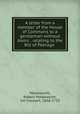 A letter from a member of the House of Commons to a gentleman without doors : relating to the Bill of Peerage, Molesworth, Robert Molesworth, 1st viscount, 1656-1725 