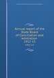 Annual report of the State Board of Conciliation and Arbitration . 1912-15, Massachusetts. State board of conciliation and arbitration 