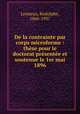 De la contrainte par corps microforme : thse pour le doctorat prsente et soutenue le 1er mai 1896, Lemieux, Rodolphe, 1866-1937 