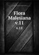 Flora Malesiana. v.11, Steenis, C. G. G. J. van (Cornelis Gijsbert Gerrit Jan),Steenis-Kruseman, M. J. van,Indonesia. Departemen Pertanian,Lembaga Ilmu Pengetahuan Indonesia,Kebun Raya Indonesia 