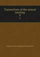 Transactions of the annual meeting. 8, American Laryngological Association 
