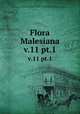 Flora Malesiana. v.11 pt.1, Steenis, C. G. G. J. van (Cornelis Gijsbert Gerrit Jan),Steenis-Kruseman, M. J. van,Indonesia. Departemen Pertanian,Lembaga Ilmu Pengetahuan Indonesia,Kebun Raya Indonesia 