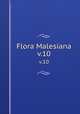 Flora Malesiana. v.10, Steenis, C. G. G. J. van (Cornelis Gijsbert Gerrit Jan),Steenis-Kruseman, M. J. van,Indonesia. Departemen Pertanian,Lembaga Ilmu Pengetahuan Indonesia,Kebun Raya Indonesia 
