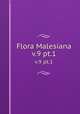 Flora Malesiana. v.9 pt.1, Steenis, C. G. G. J. van (Cornelis Gijsbert Gerrit Jan),Steenis-Kruseman, M. J. van,Indonesia. Departemen Pertanian,Lembaga Ilmu Pengetahuan Indonesia,Kebun Raya Indonesia 