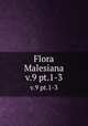 Flora Malesiana. v.9 pt.1-3, Steenis, C. G. G. J. van (Cornelis Gijsbert Gerrit Jan),Steenis-Kruseman, M. J. van,Indonesia. Departemen Pertanian,Lembaga Ilmu Pengetahuan Indonesia,Kebun Raya Indonesia 