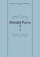 Blondel Parva. 2, Blondel Parva,Author of Lost Sir Massingberd,Payn, James 