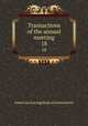 Transactions of the annual meeting. 18, American Laryngological Association 