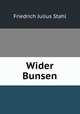 Wider Bunsen, Friedrich Julius Stahl 