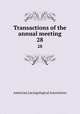 Transactions of the annual meeting. 28, American Laryngological Association 