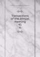 Transactions of the annual meeting. 41, American Laryngological Association 