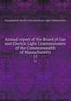 Annual report of the Board of Gas and Electric Light Commissioners of the Commonwealth of Massachusetts. 11, Massachusetts. Board of Gas and Electric Light Commissioners 