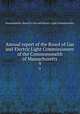 Annual report of the Board of Gas and Electric Light Commissioners of the Commonwealth of Massachusetts. 9, Massachusetts. Board of Gas and Electric Light Commissioners 