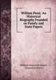William Penn: An Historical Biography Founded on Family and State Papers, William Hepworth Dixon, Hepworth Dixon 