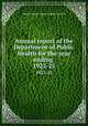 Annual report of the Department of Public Health for the year ending .. 1922-25, Massachusetts. Dept. of Public Health 