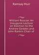 William Roscoe: An Inaugural Lecture on Election to the Andrew Geddes and John Rankin Chair of ., Muir Ramsay 
