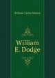 William E. Dodge, William Carlos Martyn 