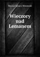 Wieczory nad Lemanem, Marian Ignacy Morawski 