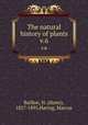 The natural history of plants. v.6, Baillon, H. (Henri), 1827-1895,Hartog, Marcus 
