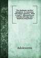 "The Abrahamic sacrifice" microform : in connection with Pilate`s question, "What is truth"? : discussed by an orthodox old judge and a skeptical young lawyer, Adolescens 