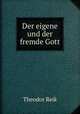 Der eigene und der fremde Gott, Theodor Reik 