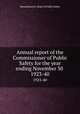 Annual report of the Commissioner of Public Safety for the year ending November 30 . 1923-40, Massachusetts. Dept. of Public Safety 