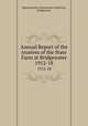 Annual Report of the trustees of the State Farm at Bridgewater. 1912-18, Massachusetts Correctional Institution, Bridgewater 