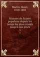 Histoire de France populaire depuis les temps les plus reculs jusqu` nos jours. 5, Martin, Henri, 1810-1883 