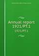 Annual report. 1921/PT.1, Massachusetts. Dept. of Public Utilities 