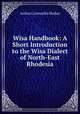 Wisa Handbook: A Short Introduction to the Wisa Dialect of North-East Rhodesia, Arthur Cornwallis Madan 