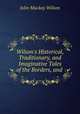 Wilson`s Historical, Traditionary, and Imaginative Tales of the Borders, and ., John Mackay Wilson 