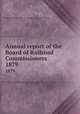 Annual report of the Board of Railroad Commissioners. 1879, Massachusetts. Board of railroad commissioners 