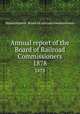 Annual report of the Board of Railroad Commissioners. 1878, Massachusetts. Board of railroad commissioners 